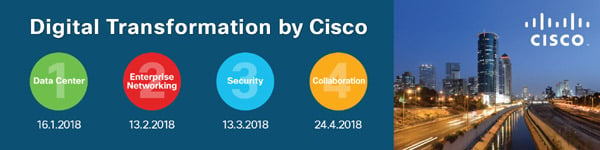 לקראת אירוע -  Digital Transformation by Cisco, יום ג' 16 בינואר,  משרדי סיסקו, נתניה