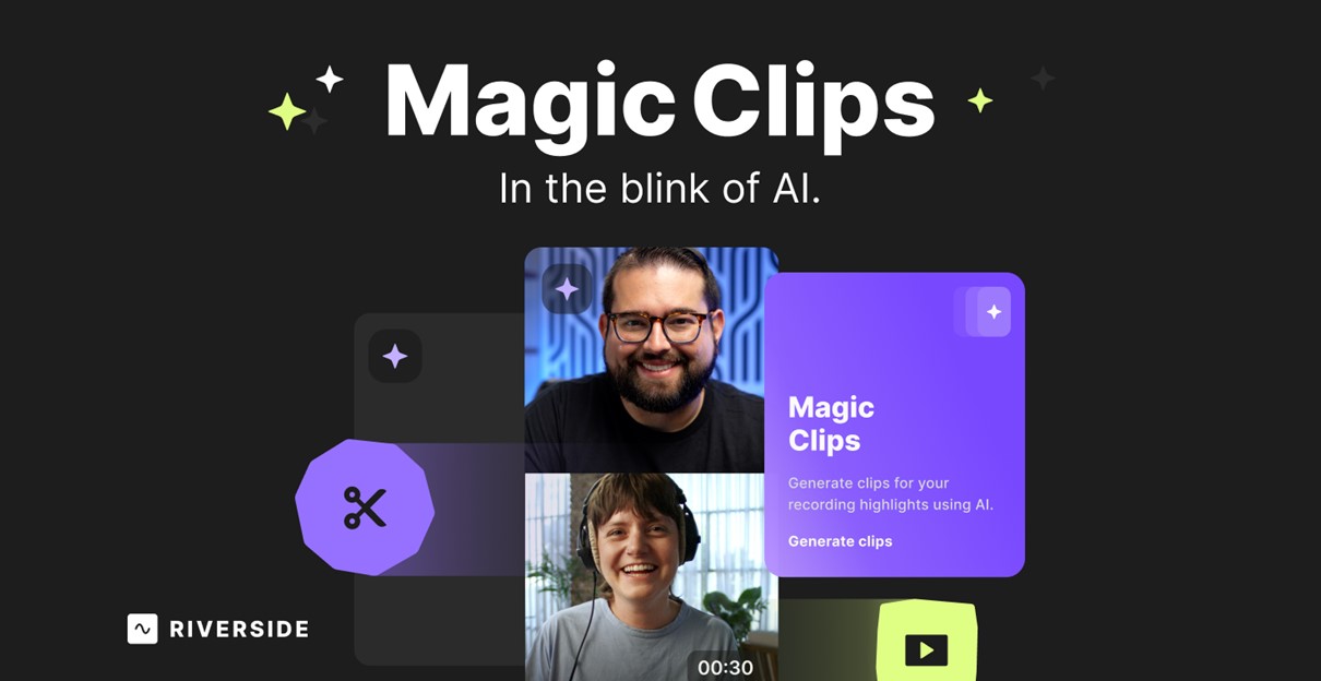 מייצר סרטונים קצרים בקליק בעזרת AI. Magic Clips של ריברסייד.