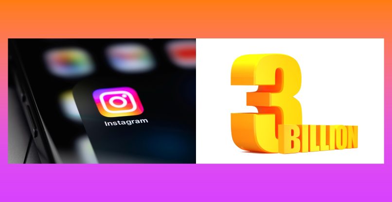 חצתה ציון דרך מרשים של 3 מיליארד משתמשים. אינסטגרם.