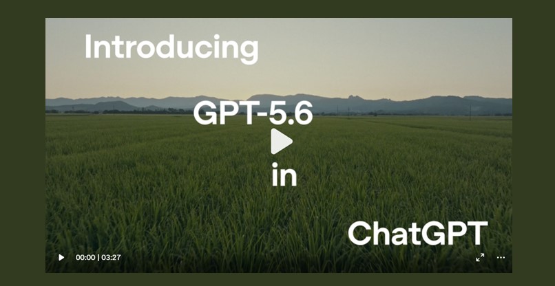 מציעה שלל חידושים, כולל סוכני AI. משפחת GPT‑5.6.