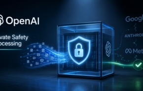 תשמש כמגינה על פרטיות עסקית ללקוחות OpenAI. הטכנולוגיה החדשה שנקראת Private Safety Processing.